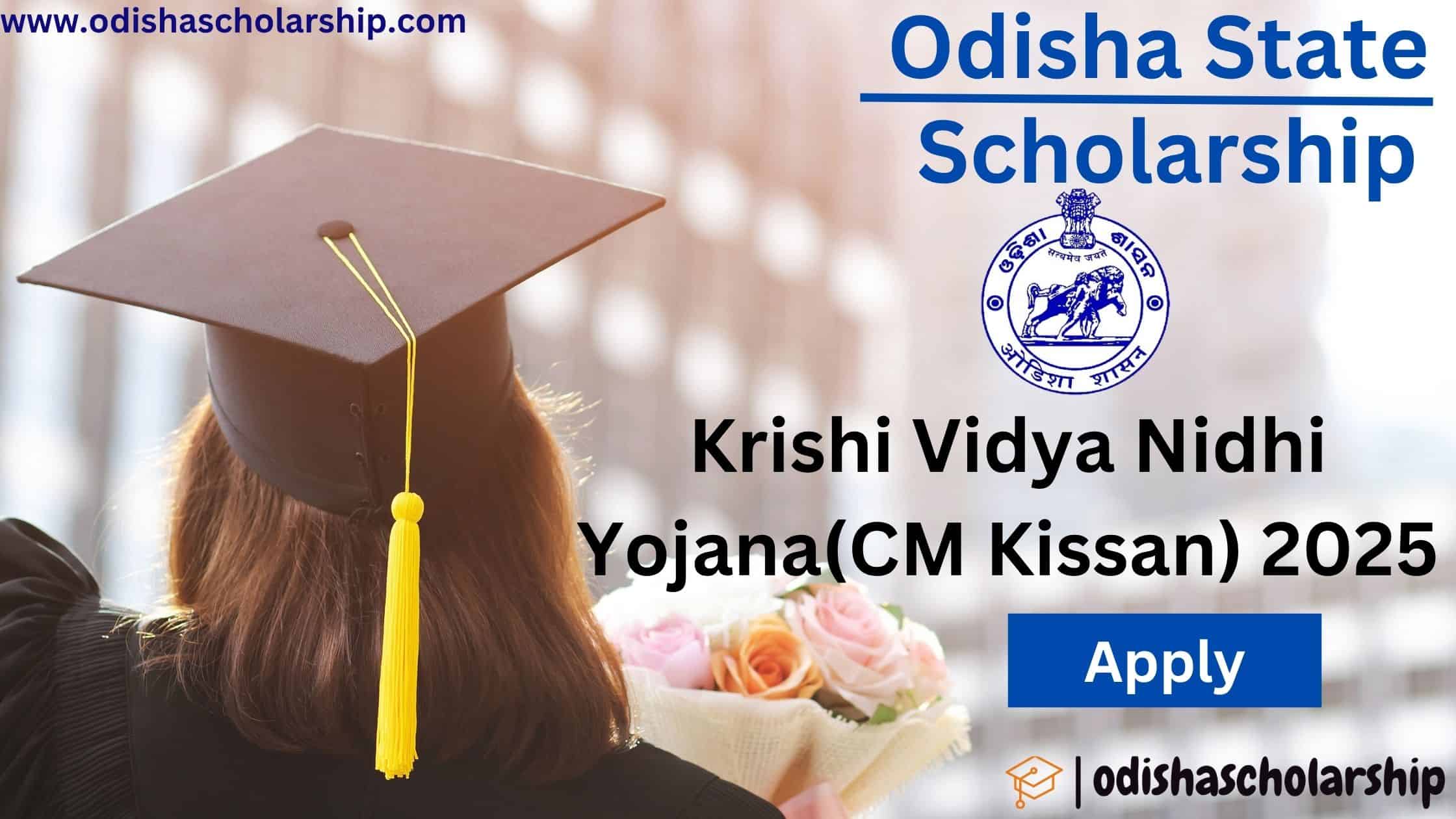 Krishi Vidya Nidhi Yojana Odisha – Scholarship for farmers’ children pursuing higher education